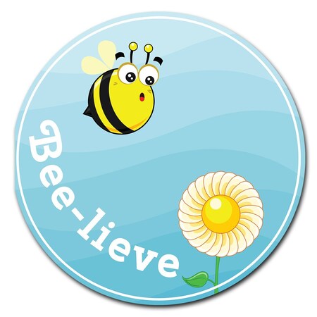 Bee-lieve Circle Corrugated Plastic Sign